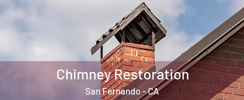 Chimney Restoration San Fernando - CA