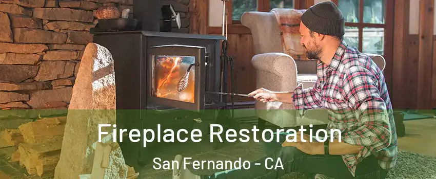  Fireplace Restoration San Fernando - CA