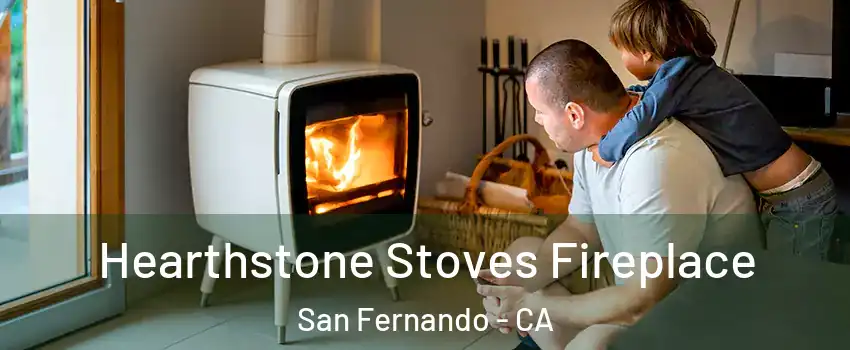  Hearthstone Stoves Fireplace San Fernando - CA