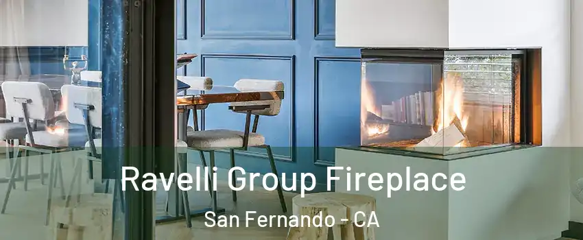  Ravelli Group Fireplace San Fernando - CA